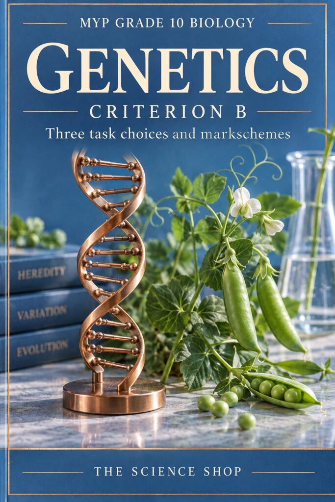 MYP Grade 10 Biology Criterion B: Genetics Assessment Pack cover