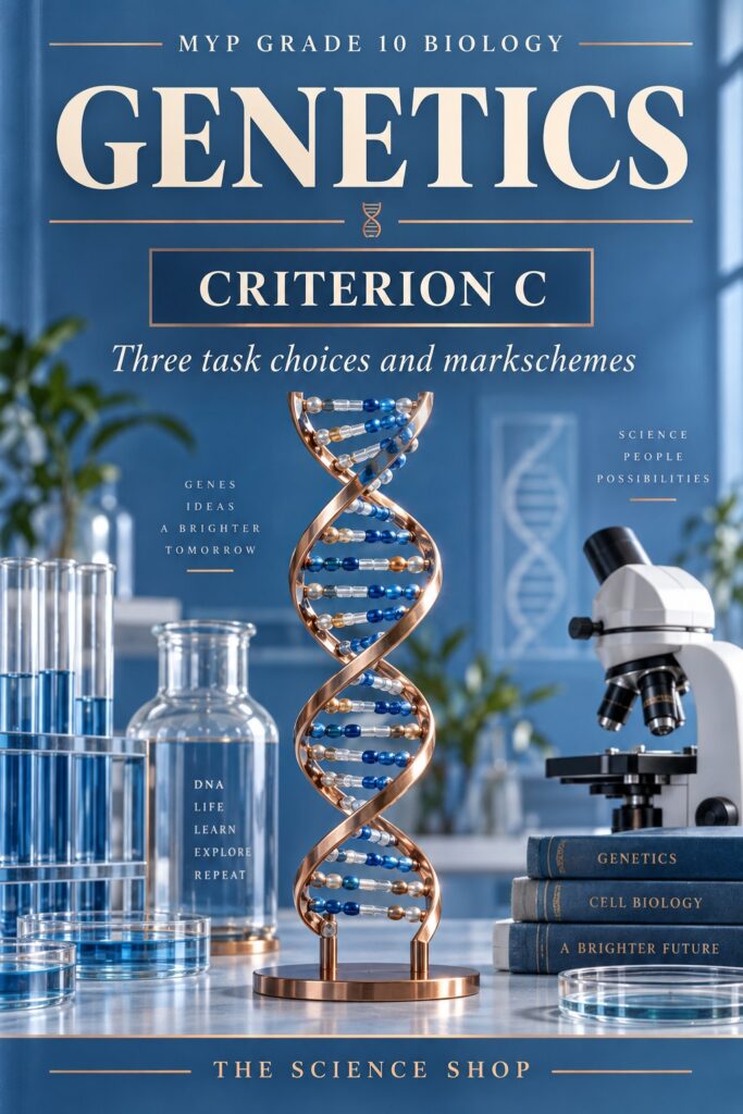 MYP Grade 10 Biology Criterion C: Genetics Assessment Pack cover