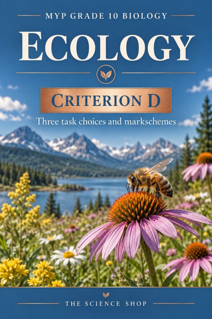 MYP Grade 10 Biology Criterion D: Ecology Assessment Pack cover