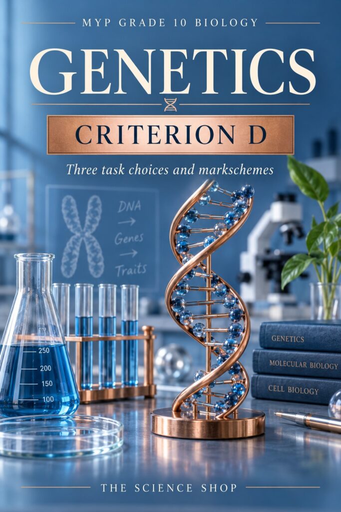MYP Grade 10 Biology Criterion D: Genetics Assessment Pack cover