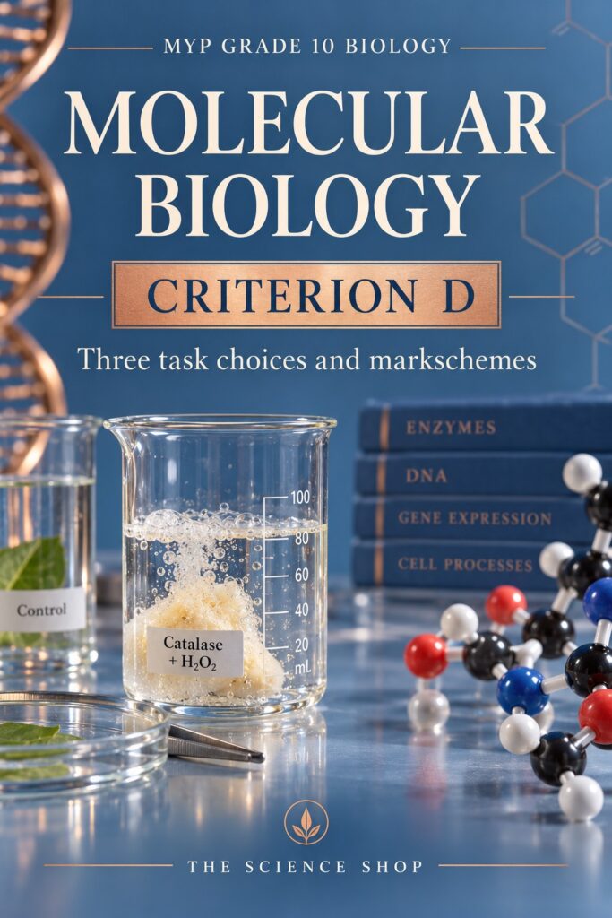 MYP Grade 10 Biology Criterion D: Molecular Biology Assessment Pack cover