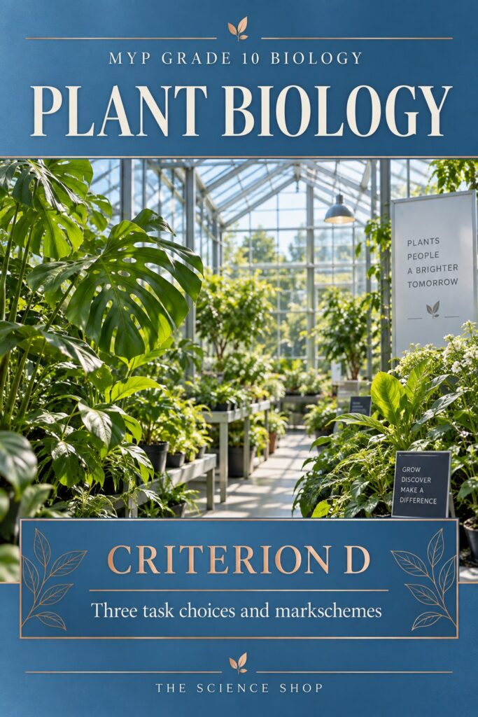 MYP Grade 10 Biology Criterion D: Plant Biology Assessment Pack cover