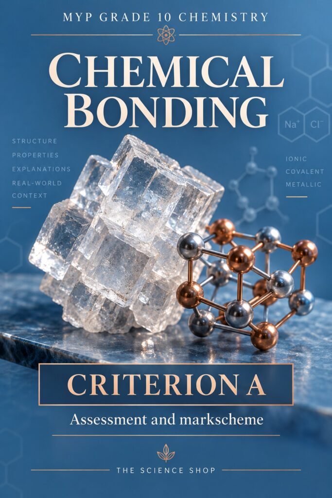 MYP Grade 10 Chemistry Criterion A: Bonding Assessment cover