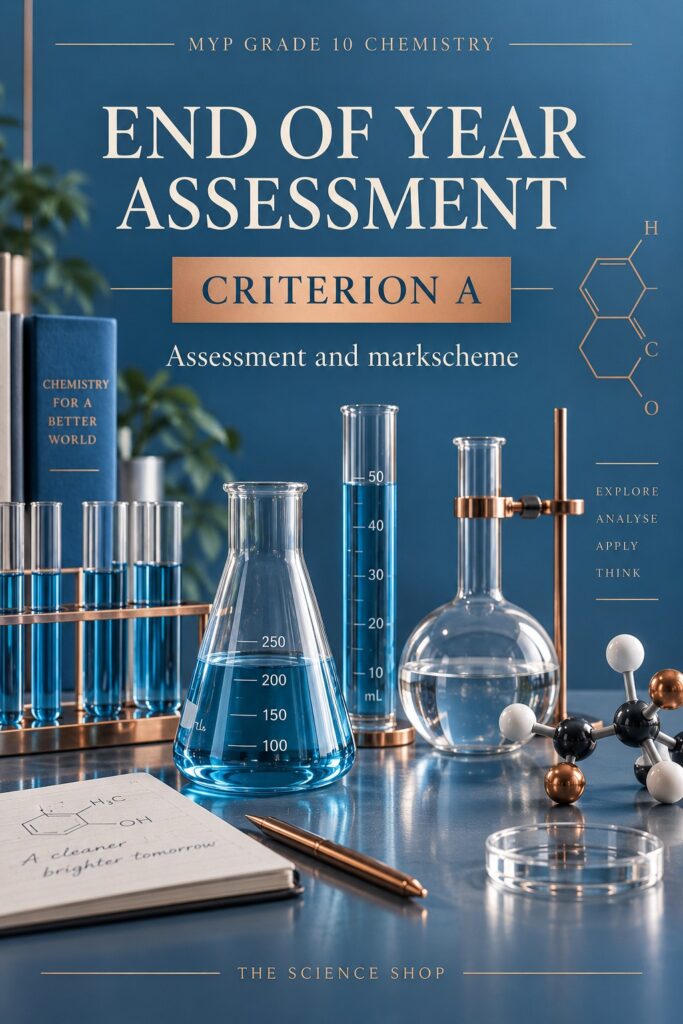 MYP Grade 10 Chemistry Criterion A: End-of-Year Cumulative Assessment cover