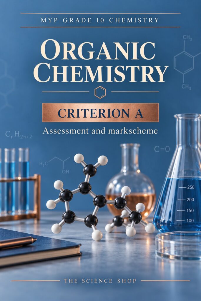 MYP Grade 10 Chemistry Criterion A: Organic Chemistry Assessment cover
