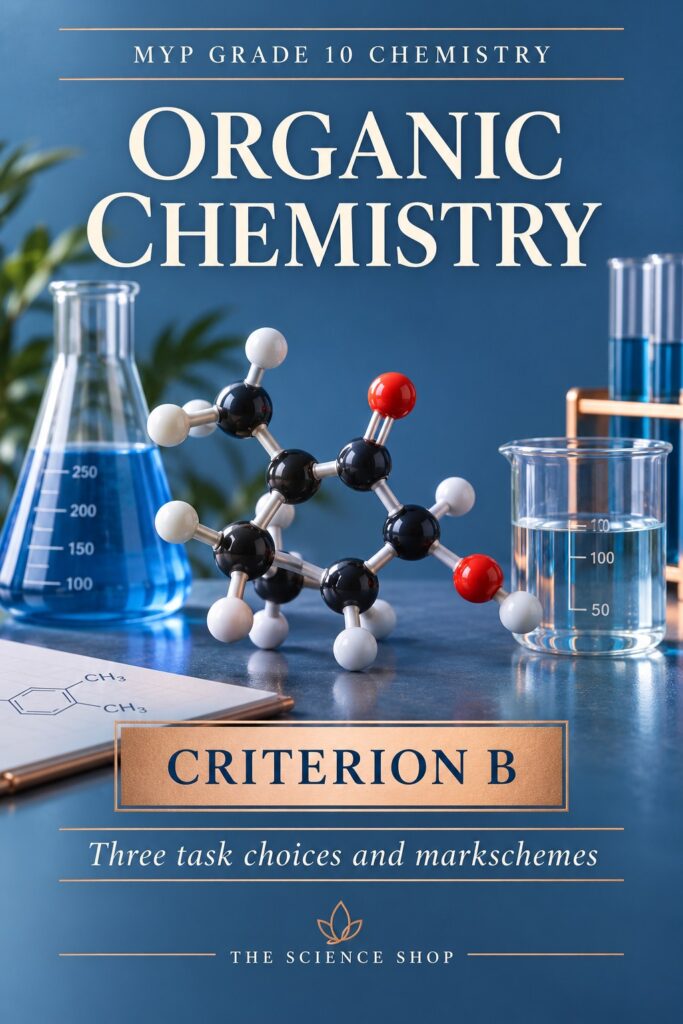 MYP Grade 10 Chemistry Criterion B: Organic Chemistry Assessment Pack cover