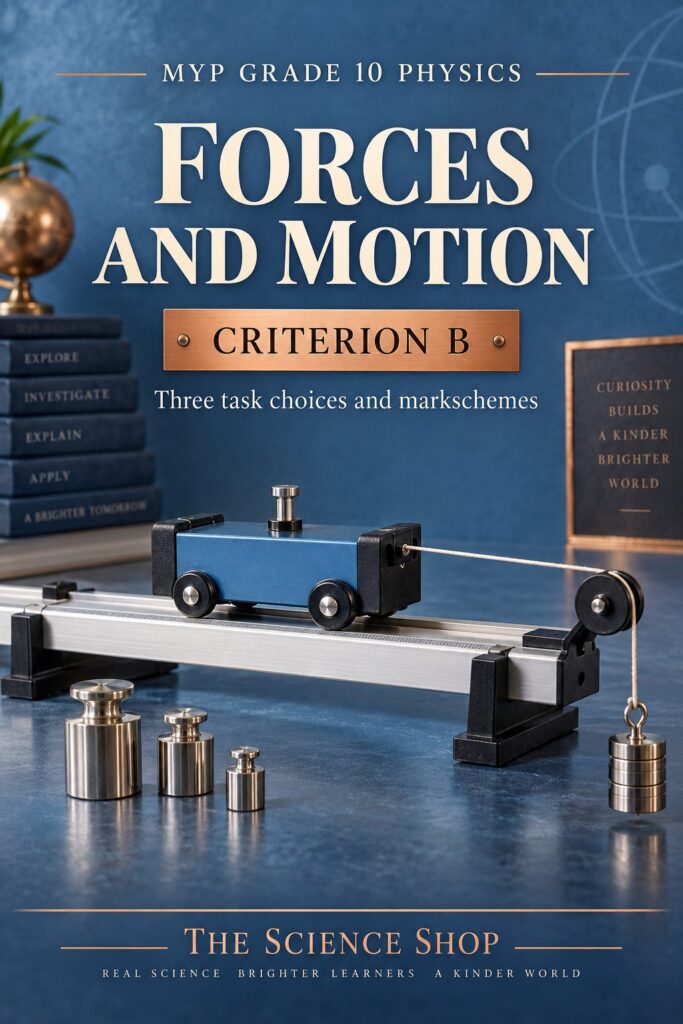 MYP Grade 10 Physics Criterion B: Forces and Motion Assessment Pack cover