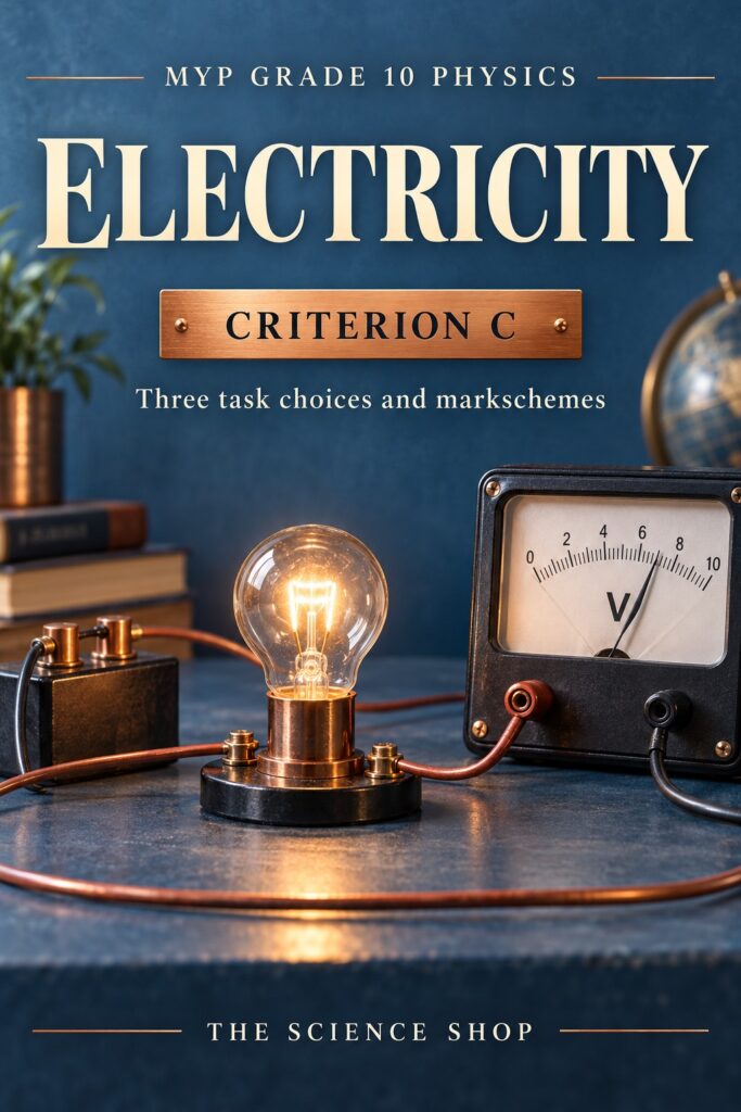 MYP Grade 10 Physics Criterion C: Electricity Assessment Pack cover