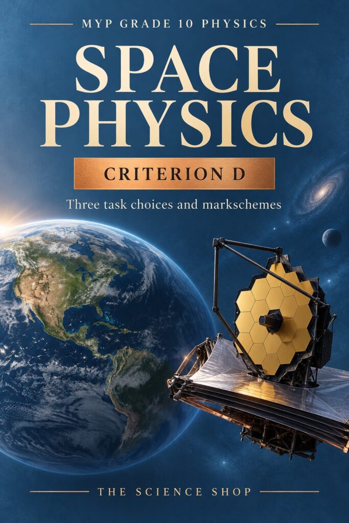 MYP Grade 10 Physics Criterion D: Space Physics Assessment Pack cover