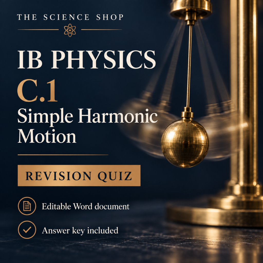 IB Physics C.1: Simple Harmonic Motion Revision Quiz cover